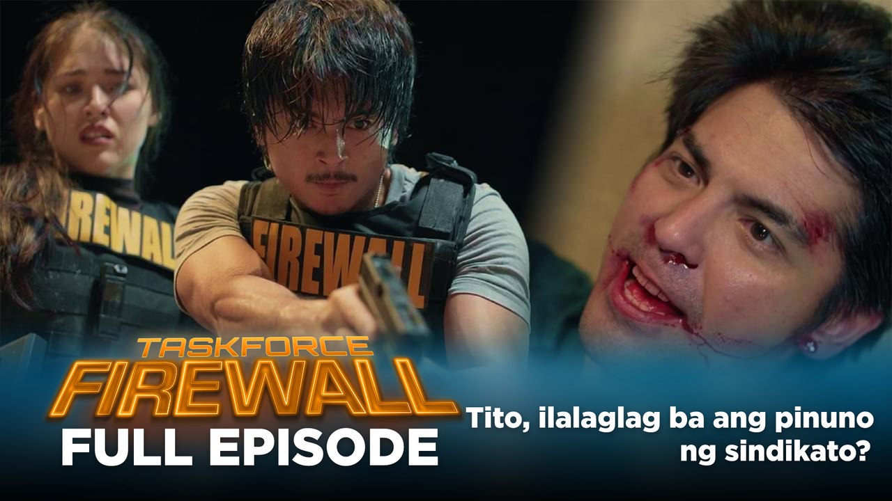 Taskforce Firewall: Tito, ilalaglag ba ang pinuno ng sindikato? (Full Episode 29) July 2, 2026