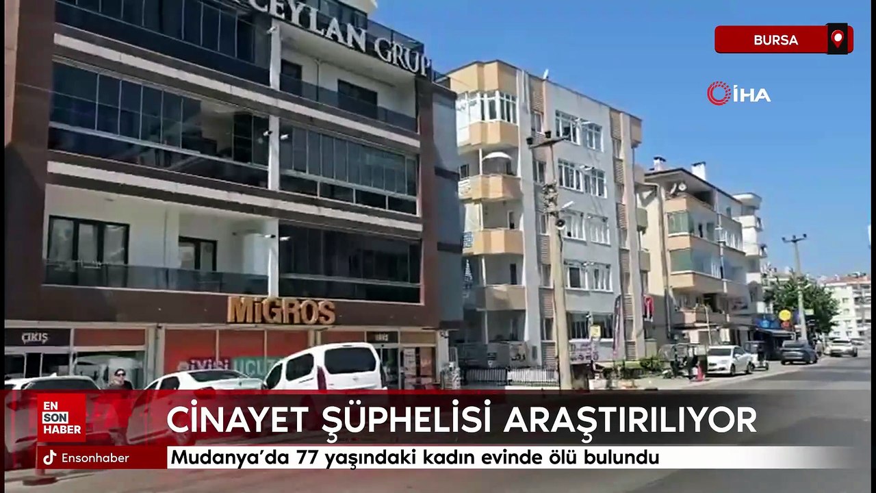 Bursa Mudanya’da 77 yaşındaki kadın evinde ölü bulundu