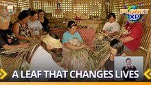 Planet XP: A simple leaf turns into a livelihood in Laguna!