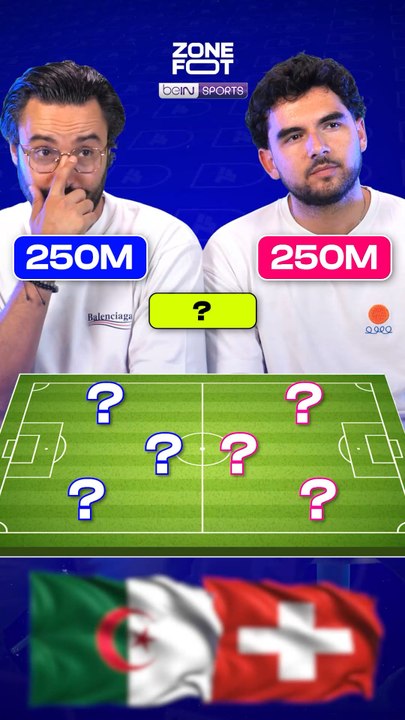 Qui aura le MEILLEUR TRIO OFFENSIF spécial ALGÉRIE 🇩🇿 - SUISSE 🇨🇭 ?