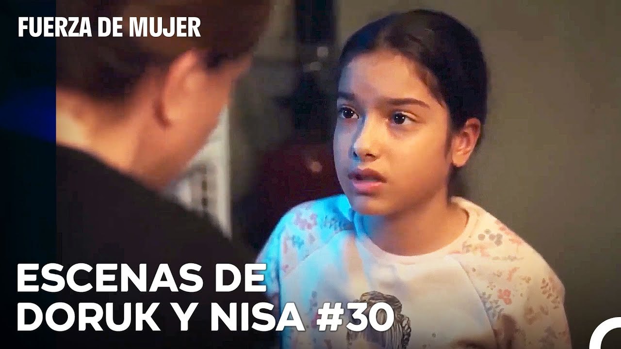 De Principio A Fin, Nisa Y Doruk Parte 30- Fuerza De Mujer
