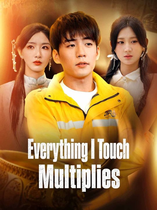 Everything I Touch Multiplies Full Movie