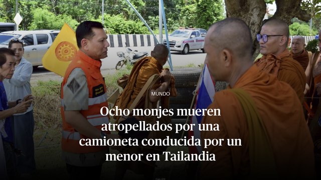 Ocho monjes mueren atropellados por una camioneta conducida por un menor en Tailandia