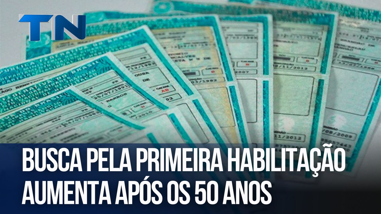 Busca pela primeira habilitação aumenta após os 50 anos