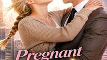 Pregnant and Hidden：The Billionaire's Runaway Maid FULL