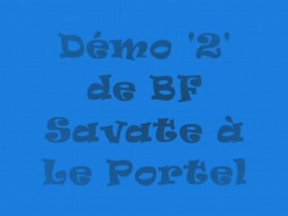 Démo '2' BF Savate
