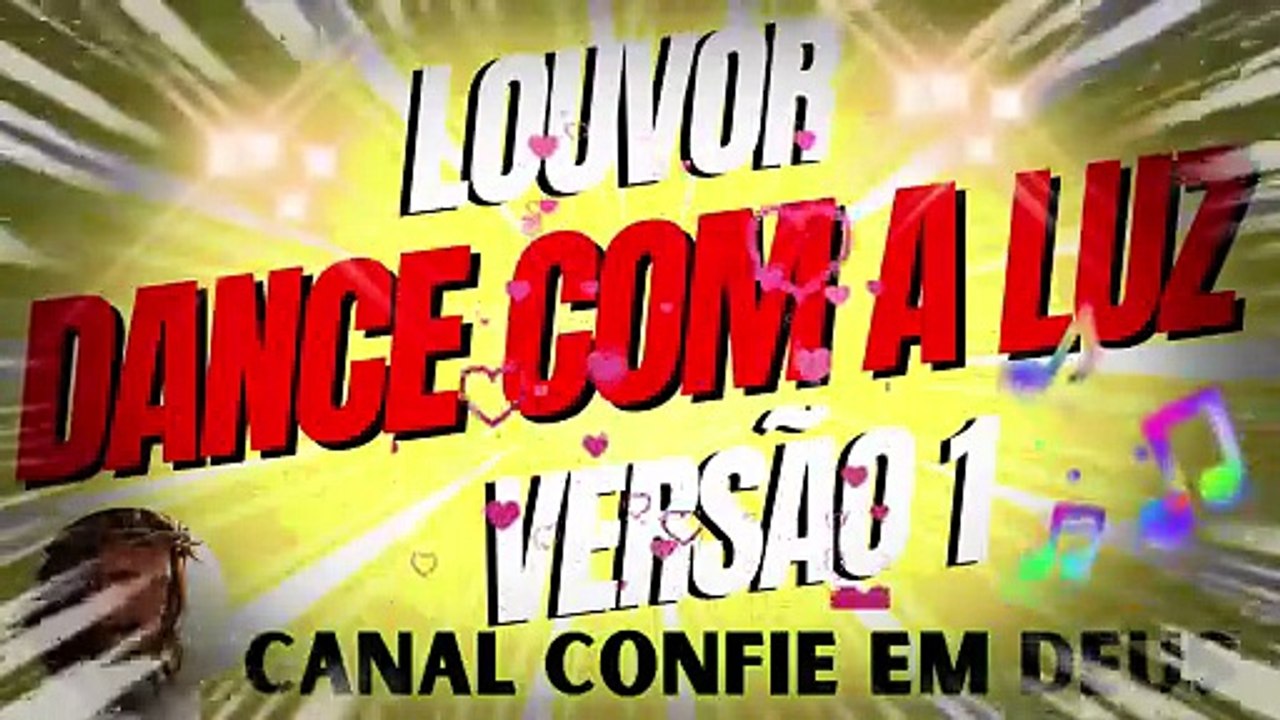 LOUVOR Versão 1 - Dance com a Luz