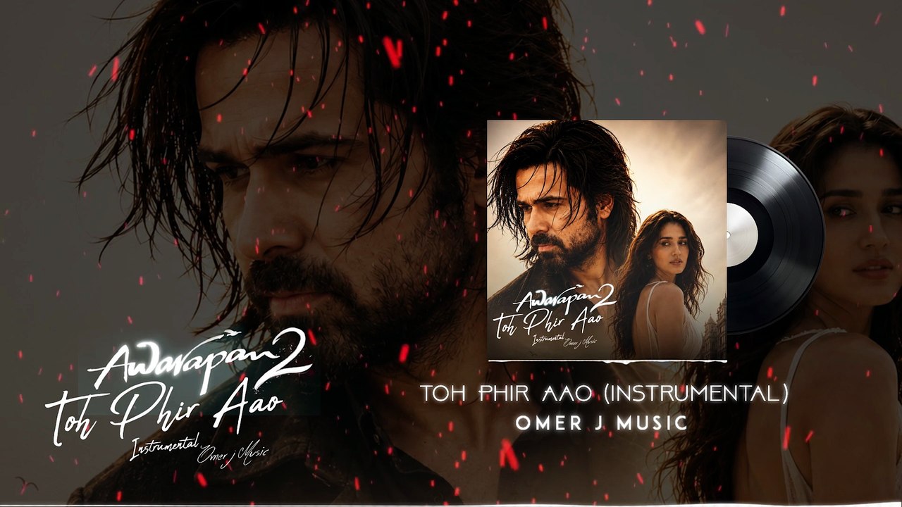 Toh Phir Aao Instrumental 2026 | OMER J MUSIC | Awarapan 2 Theme | Emraan Hashmi
