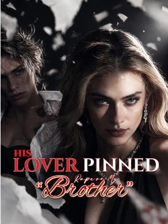 His Lover Pinned Rape on My “Brother”🔥 🔥 🔥