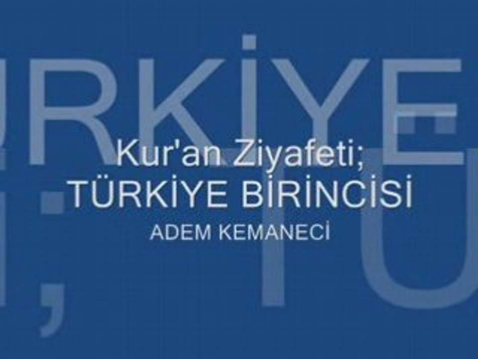 Kuran Ziyafeti; Adem Kemaneci Hoca