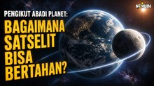 Mengapa Planet Kita Butuh Teman Setia Bernama Satelit Alami?