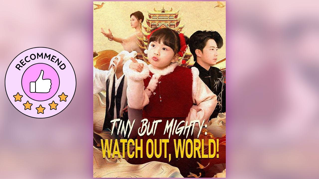 Tiny But Mighty Watch Out, World! ⠀full