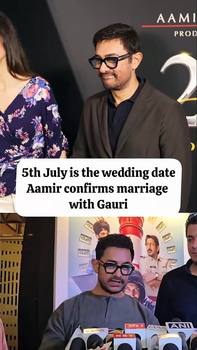 Aamir Khan confirms wedding on July 5th,To marry Gauri Spratt Marking his 3rd wedding.