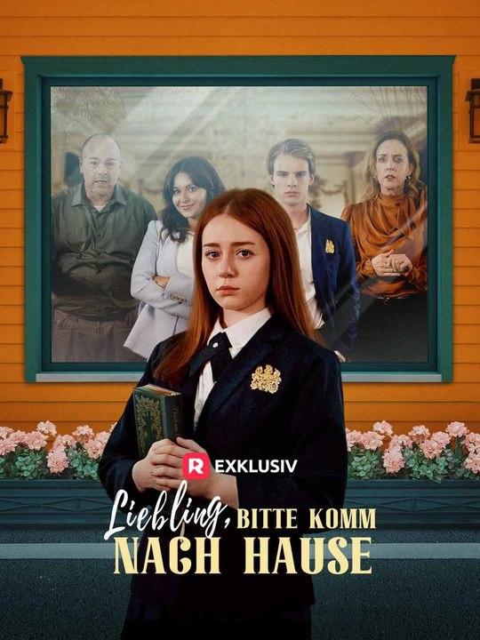 Liebling, bitte komm nach Hause Ganze Folge