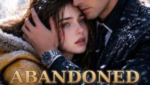 Abandoned on a Snow Mountain, I Became a Tycoon's Obsession - Full EP (ENGSUB) | Billionaire Romance #ADB