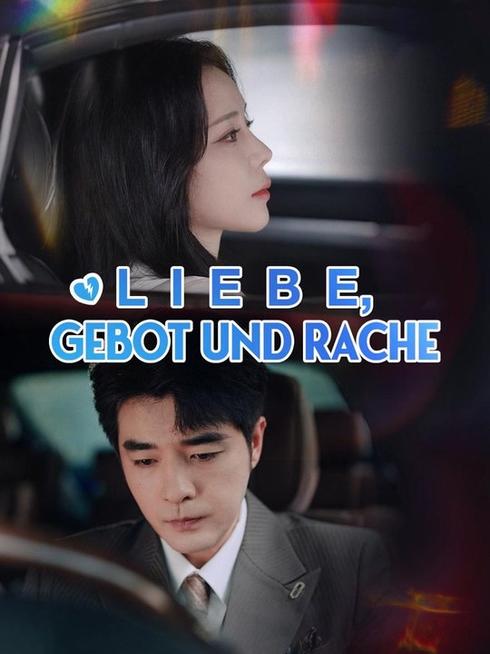 Liebe, Gebot und Rache Ganze Folge