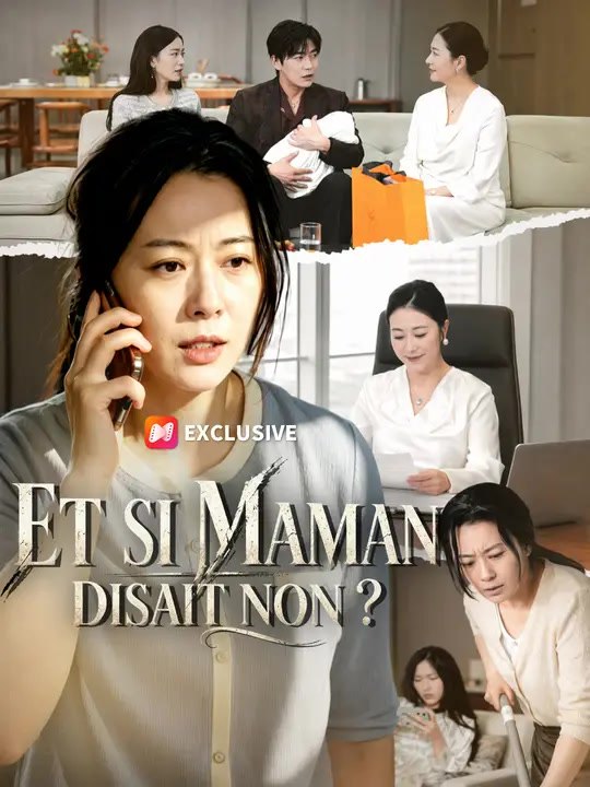 ET SI MAMAN DISAIT NON ? | Série Complète | Short Drama Français