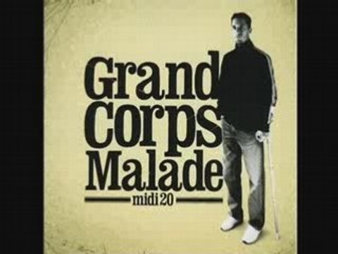 Grand corp malade ma tete mon coeur et mes couilles