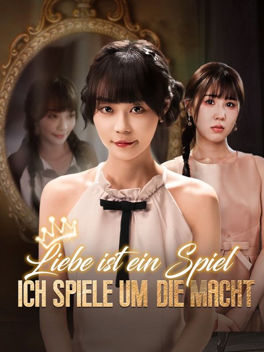 Liebe ist ein Spiel, ich spiele um die Macht Ganze Folge