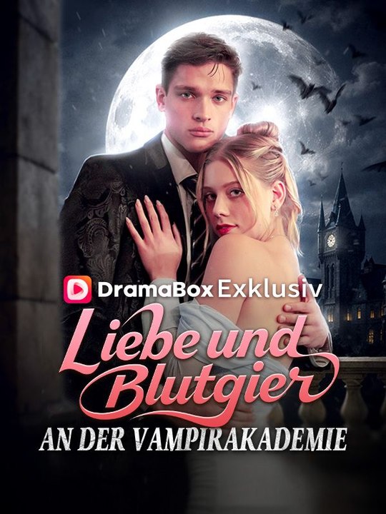 Liebe und Blutgier an der Vampirakademie (Deutsch Synchronisiert) Ganze Folge