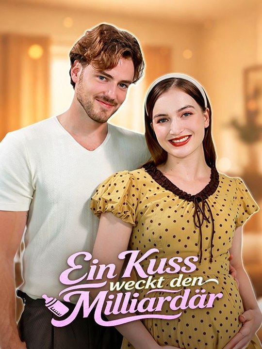 Ein Kuss weckt den Milliardär Ganze Folge