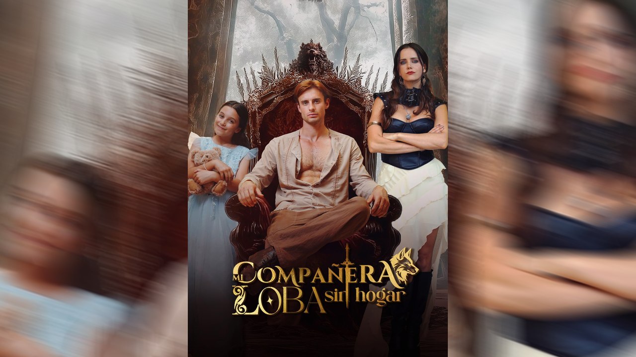Mi Compañera Loba Sin Hogar 60 Eps SD Drama NITRO REALMS