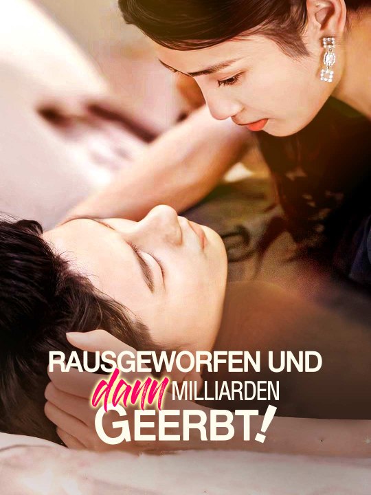 Rausgeworfen und dann Milliarden geerbt! Ganze Folge