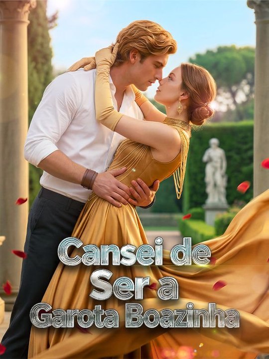 Cansei de Ser a Garota Boazinha（Dublado） Série Completa