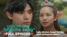 You're My Favorite Song: Calix blames Angel for the viral video! (Full Episode 10) July 3, 2026