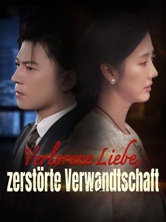 Verlorene Liebe, zerstörte Verwandtschaft | Das Minidrama | Delust Language