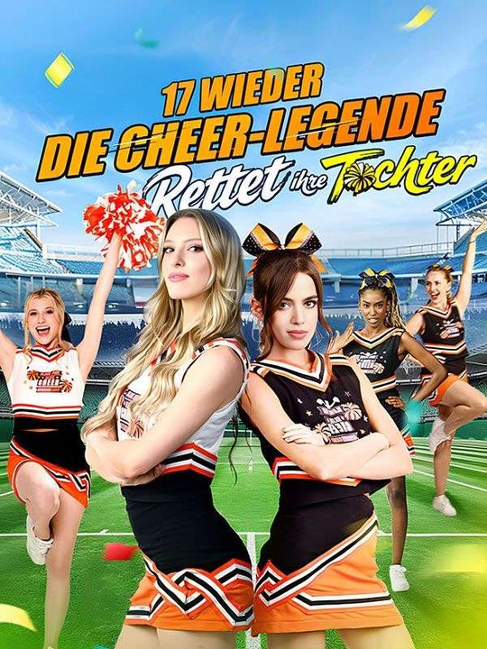 17 wieder: Die Cheer-Legende rettet ihre Tochter | Das Minidrama | Delust Language