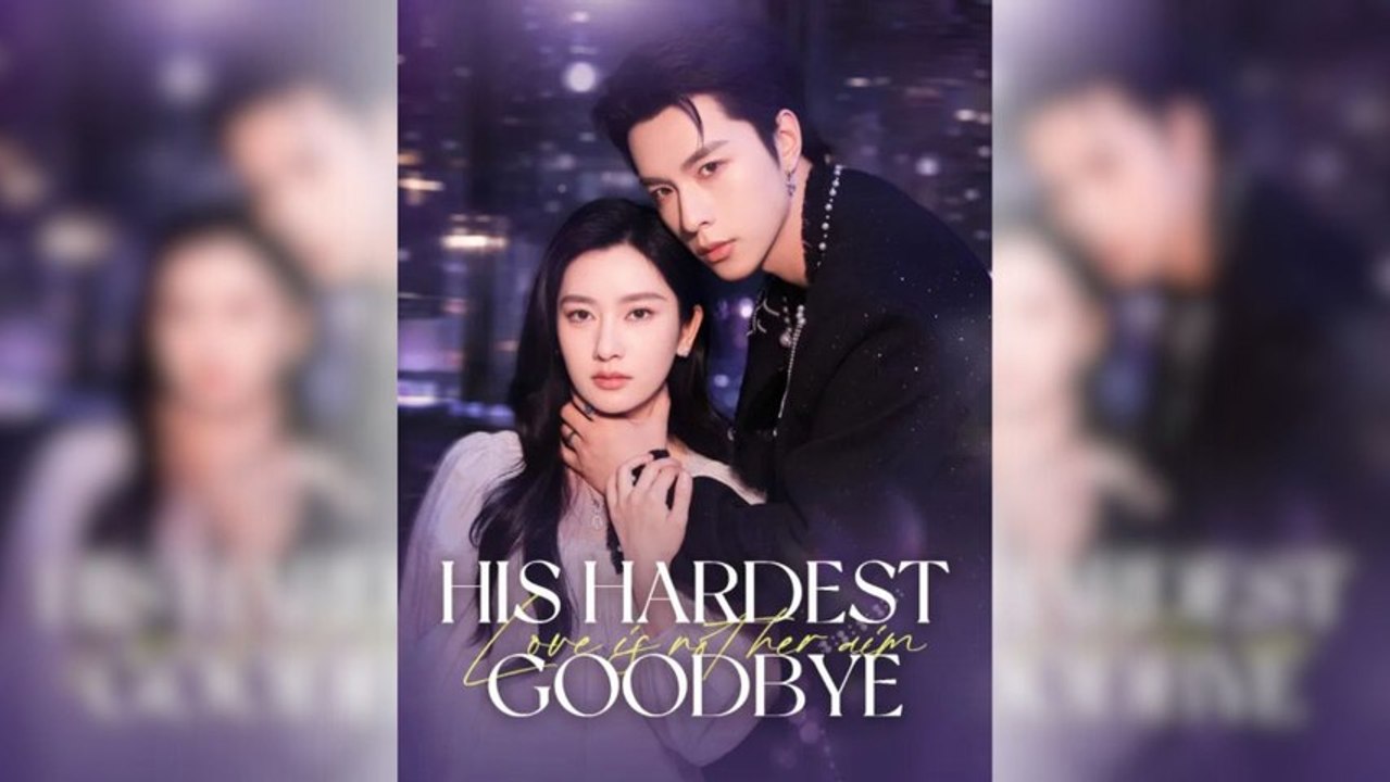His Hardest Goodbye - Ep - FULL ✅