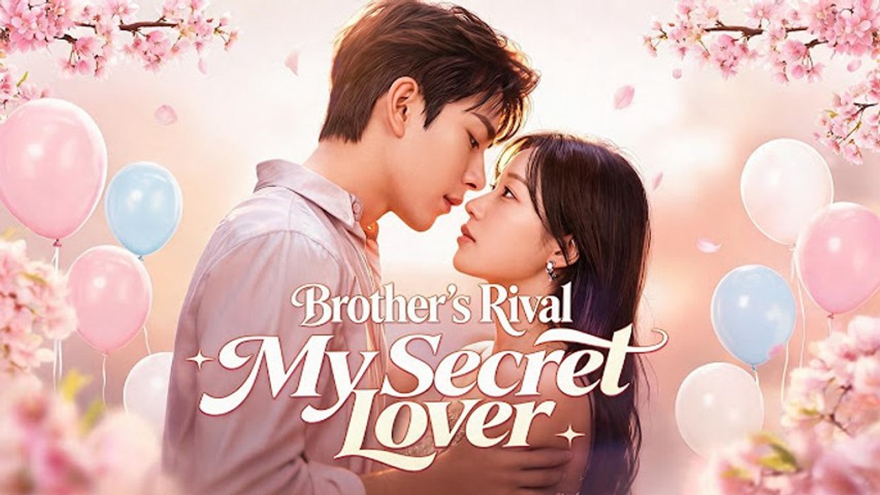 Brother’s Rival, My Secret Lover (DUBBED)