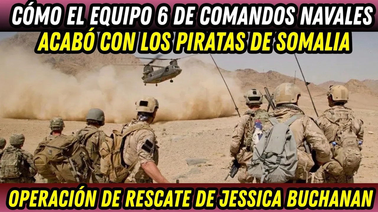 Estos piratas eligieron al enemigo equivocado: así fue el rescate de Jessica Buchanan