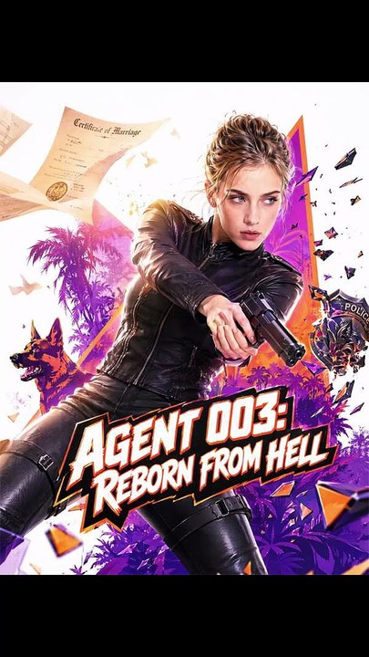 Agent 003 Reborn from Hell - FULL | Reelshort