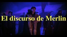 El discurso de Merlin