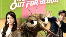 Back As A Mosquito, Out For Blood  FULL MOVIES ENGLISH SUB
