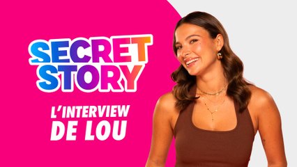Lou de Secret Story se confie sur son aventure !