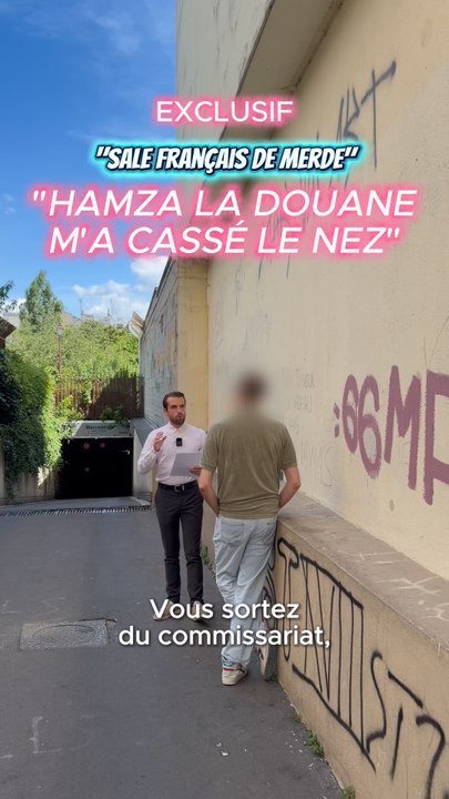 « SALE FRANÇAIS DE MERDE » HAMZA LA DOUANE M’A CASSÉ LE NEZ