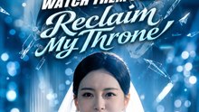 Reclaim My Throne, Watch Them Fall | Full EP - Strong Female Lead, Revenge Drama, Short Film, ENGSUB #ADB