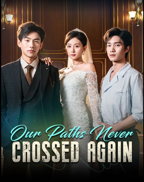 Our Paths Never Crossed Again - Full