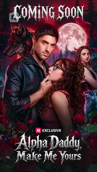 Alpha Daddy, Make Me Yours Episode Werewolf Romance, Alpha Love Story ASD