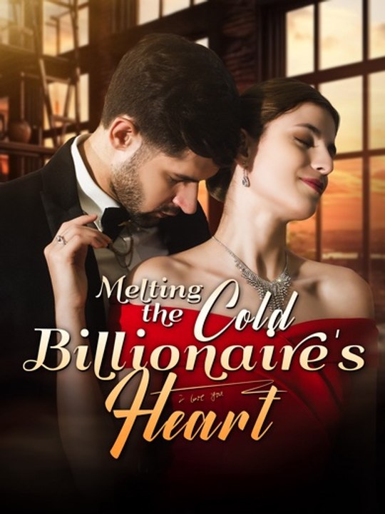 Melting the Cold Billionaire's Heart Full 58 Eps SD Drama🧡🍏 🔥(2026) - FULL ENGSUB