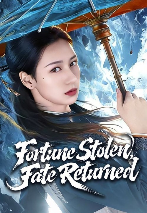 Fortune Stolen, Fate Returned | Full Short Drama | English Sub 2026