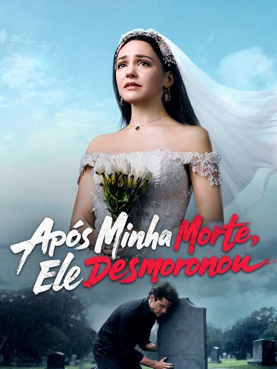 Após Minha Morte, Ele Desmoronou (Dublado) Séri...