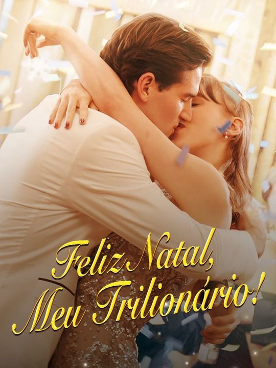 Feliz Natal, Meu Trilionário! Série Completa