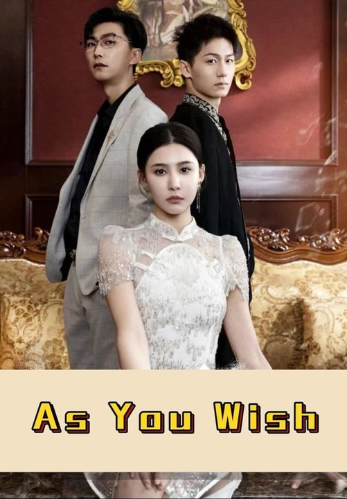 As You Wish | Full Short Drama | English Sub 2026