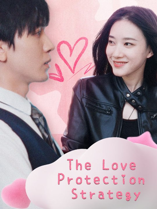 The Love Protection Strategy | Full Short Drama | English Sub 2026