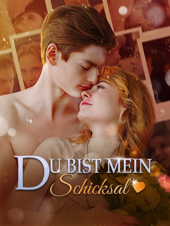Du bist mein Schicksal Ganze Folge