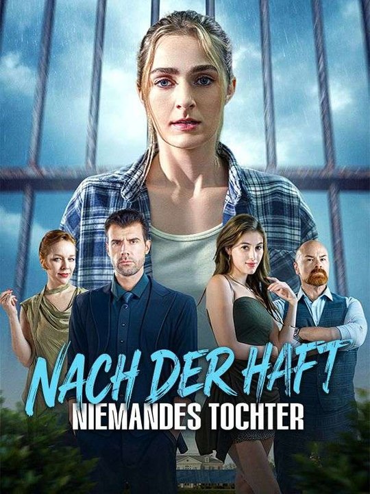Nach der Haft – Niemandes Tochter Ganze Folge